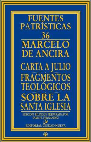 CARTA A JULIO - FRAGMENTOS TEOLÓGICOS - SOBRE LA SANTA IGLESIA