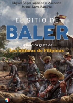 EL SITIO BALER H GESTA ULTIMOS FILIPINAS