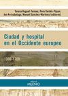 CIUDAD Y HOSPITAL EN EL OCCIDENTE EUROPEO. 1300-1700