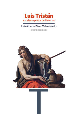 LUIS TRISTÁN, EXCELENTE PINTOR DE HISTORIAS