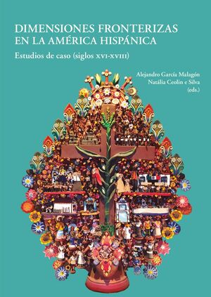 DIMENSIONES FRONTERIZAS EN LA AMERICA HISPANICA