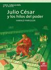 JULIO CESAR Y LOS HILOS DEL PODER