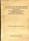 LA COLECCIÓN DE PERGAMINOS DE SAN PABLO DE VALLADOLID (1276-1605)