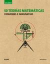 GUÍA BREVE 50 TEORÍAS MATEMÁTICAS (RÚSTICA)