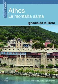 ATHOS. LA MONTAÑA SAGRADA