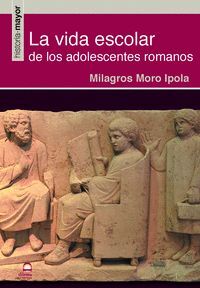 VIDA ESCOLAR DE LOS ADOLESCENTES ROMANOS. LA