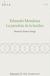 EDUARDO MENDOZA. LA PARADOJA DE LA LUCIDEZ