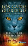 EL BOSQUE DE LOS SECRETOS (LOS GATOS GUERREROS  LOS CUATRO CLANES 3)