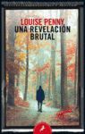 UNA REVELACIÓN BRUTAL (INSPECTOR ARMAND GAMACHE 5)