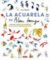 LA ACUARELA DE BLEU TANGO