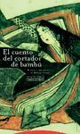 EL CUENTO DEL CORTADOR DE BAMBÚ (5ª EDICIÓN)