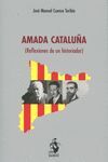 AMADA CATALUÑA (REFLEXIONES DE UN HISTORIADOR)