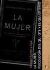 LA MUJER PSICOLOGIA DEL QUIJOTE Y EL QUIJOTISMO