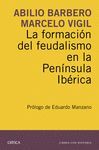 LA FORMACION DEL FEUDALISMO EN LA PENINSULA IBERIC