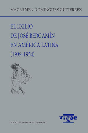 EL EXILIO DE JOSÉ BERGAMÍN EN AMÉRICA LATINA (1939-1954)