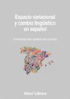 ESPACIO VARIACIONAL Y CAMBIO LINGÜÍSTICO EN ESPAÑOL