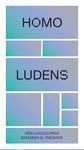 HOMO LUDENS. VIDEOJUEGOS PARA ENTENDER EL PRESENTE