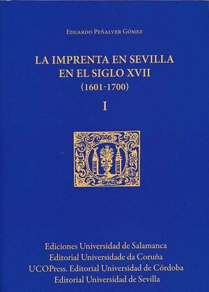 LA IMPRENTA EN SEVILLA EN EL SIGLO XVII (1601-1700)