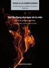 VIAJE A LA COMPLEJIDAD I