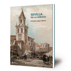 SEVILLA EN LA MIRADA