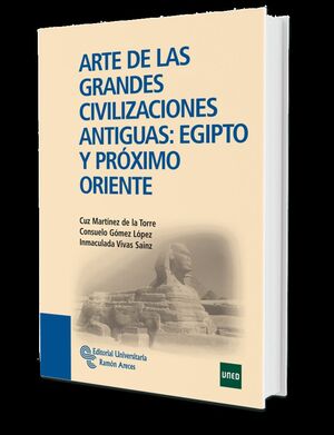 ARTE DE LAS GRANDES CIVILIZACIONES ANTIGUAS: EGIPTO Y PRÓXIMO ORIENTE