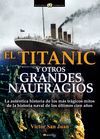 TITANIC Y OTROS GRANDES NAUFRAGIOS