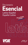 DICCIONARIO ESENCIAL LATINO. LATINO-ESPAÑOL/ ESPAÑOL-LATINO