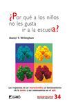 ¿POR QUÉ A LOS NIÑOS NO LES GUSTA IR A LA ESCUELA?
