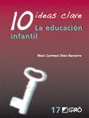 10 IDEAS CLAVE. LA EDUCACIÓN INFANTIL