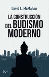 LA CONSTRUCCIÓN DEL BUDISMO MODERNO