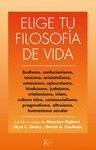 ELIGE TU FILOSOFÍA DE VIDA