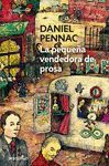 LA PEQUEÑA VENDEDORA DE PROSA (MALAUSSÈNE 3)