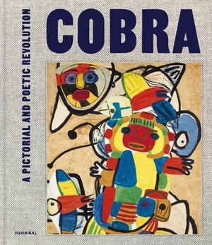 COBRA  A PICTORIAL AND POETIC REVOLUTION