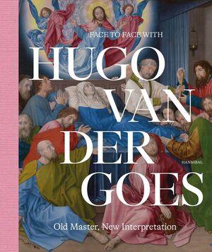 FACE TO FACE WITH HUGO VAN DER GOES