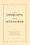 CONQUISTA DE LA ACTUALIDAD, LA