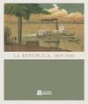 LA REPÚBLICA, 1819-1880