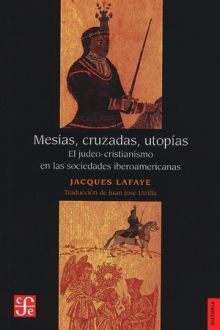 MESIAS, CRUZADAS, UTOPIAS