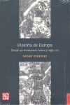 HISTORIA DE EUROPA : DESDE LAS INVASIONES AL SIGLO XVI