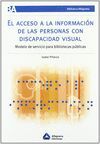 ACCESO A LA INFORMACIÓN DE LAS PERSONAS CON DISCAPACIDAD VISUAL, EL