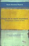 ELOGIO DE LA RAZÓN MUNDANA. ANTROPOLOGÍA POLÍTICA EN KANT