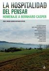 LA HOSPITALIDAD DEL PENSAR. HOMENAJE A BERNHARD CASPER
