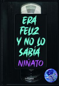 ERA FELIZ Y NO LO SABÍA