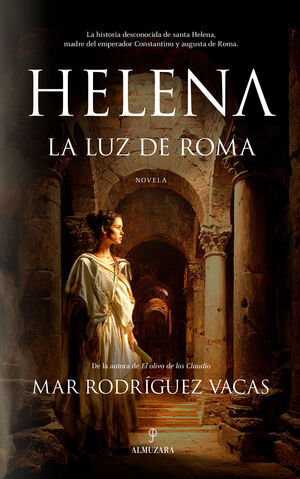 HELENA. LA LUZ DE ROMA