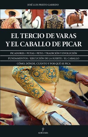 EL TERCIO DE VARAS Y EL CABALLO DE PICAR