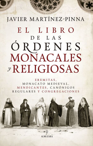 LIBRO DE LAS ORDENES MONACALES Y RELIGIOSAS, EL