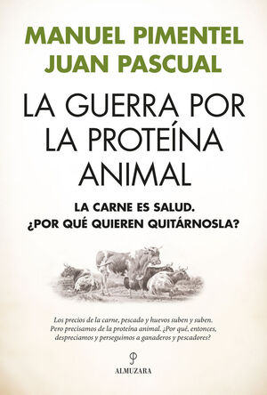 LA GUERRA POR LA PROTEÍNA ANIMAL