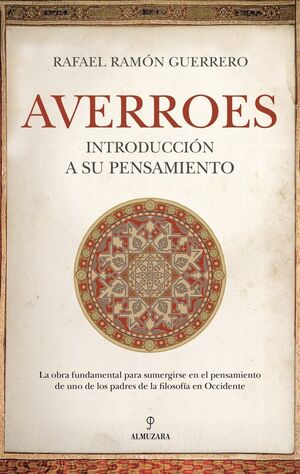 AVERROES. INTRODUCCION A SU PENSAMIENTO