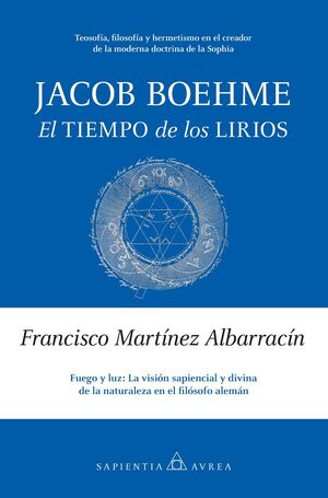 JACOB BOEHME: EL TIEMPO DE LOS LIRIOS