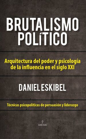 BRUTALISMO POLÍTICO