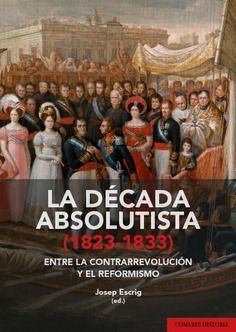 LA DÈCADA ABSOLUTISTA (1823-1833)